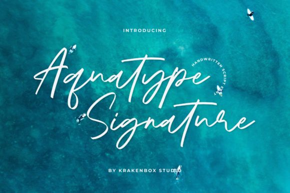 Aquatype Signature: The Premium Script Typeface for High-Impact Campaigns