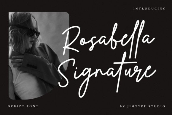 Rosabella Signature: The Script Font That Elevates Campaign Visuals