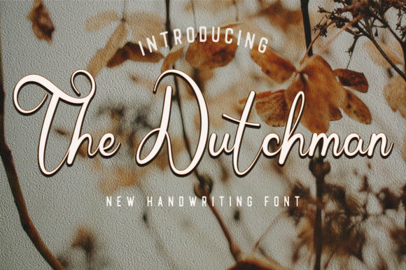 The Dutchman: The Script Font for Scroll-Stopping Brand Content